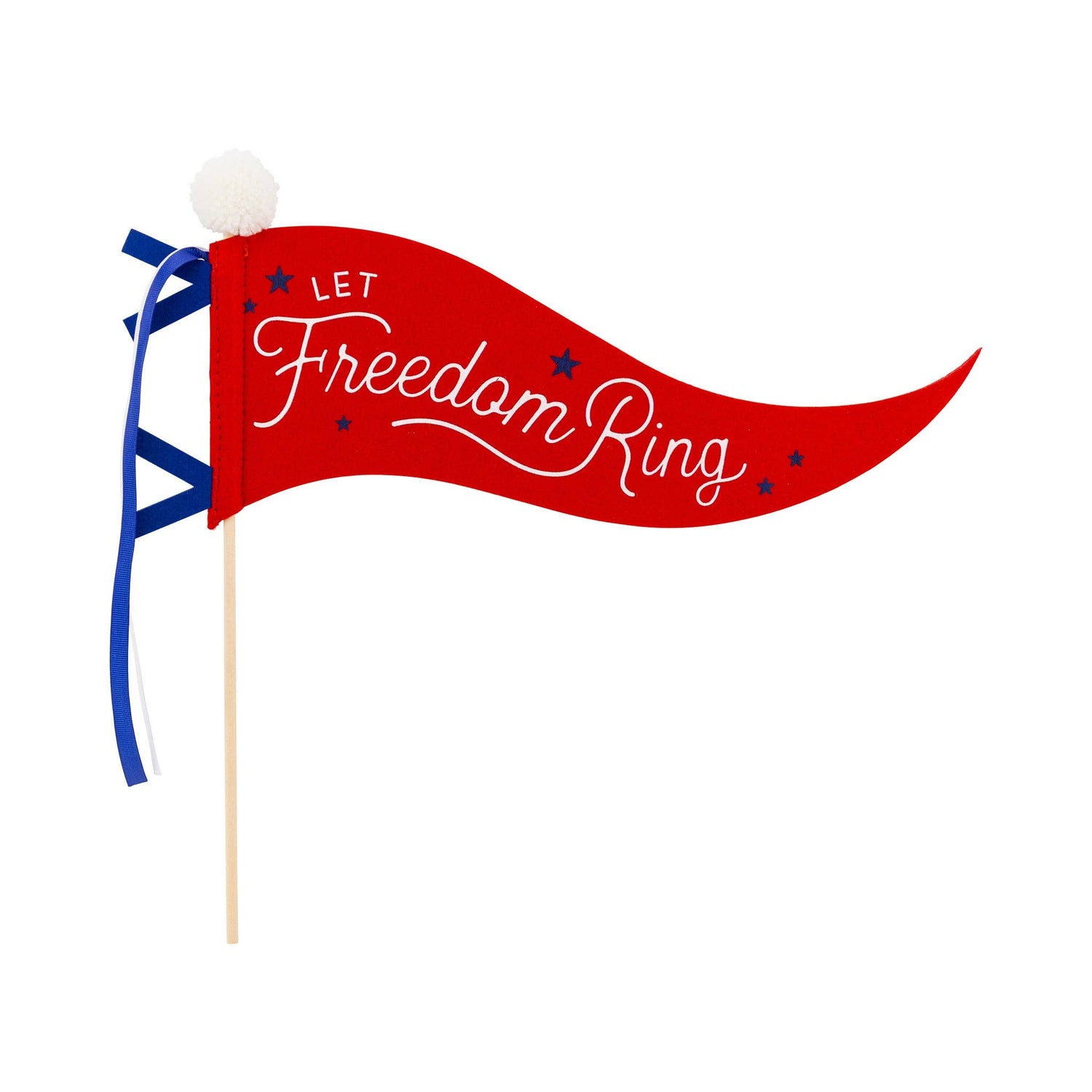 Red felt pennant banner with 'Let Freedom Ring' in white script, navy stars, blue ribbon bow, and cream pom-pom on wooden stick.
