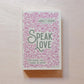 Speak Love